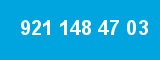921 148 47 03 921 148 47 03